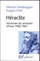 HERACLITE  -  SEMINAIRE DU SEMESTRE D'HIVER 1966-1967 